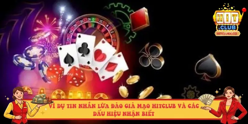 Ví dụ tin nhắn lừa đảo giả mạo HITCLUB và các dấu hiệu nhận biết Ví dụ tin nhắn lừa đảo giả mạo HITCLUB và các dấu hiệu nhận biết