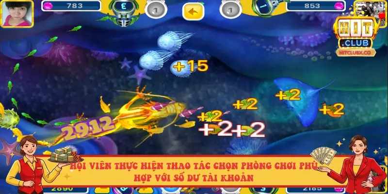 Hội viên thực hiện thao tác chọn phòng chơi phù hợp với số dư tài khoản Hội viên thực hiện thao tác chọn phòng chơi phù hợp với số dư tài khoản