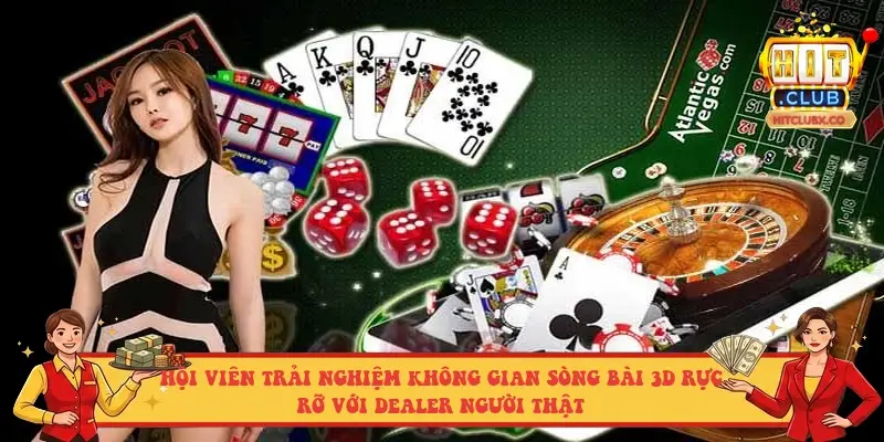 Hội viên trải nghiệm không gian sòng bài 3D rực rỡ với Dealer người thật Hội viên trải nghiệm không gian sòng bài 3D rực rỡ với Dealer người thật