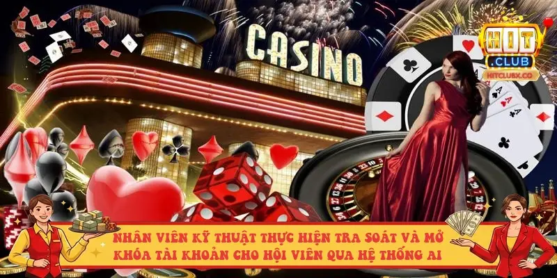 Nhân viên kỹ thuật thực hiện tra soát và mở khóa tài khoản cho hội viên qua hệ thống AI
