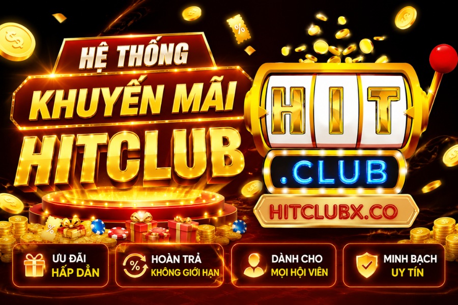 hệ thống khuyến mãi HITCLUB