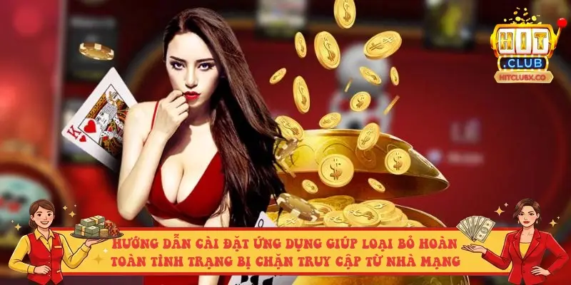 Hướng dẫn cài đặt ứng dụng giúp loại bỏ hoàn toàn tình trạng bị chặn truy cập từ nhà mạng Hướng dẫn cài đặt ứng dụng giúp loại bỏ hoàn toàn tình trạng bị chặn truy cập từ nhà mạng