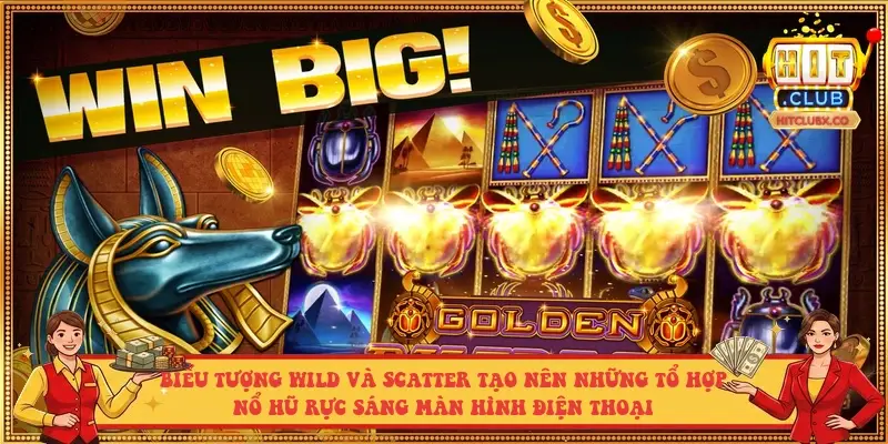 Biểu tượng Wild và Scatter tạo nên những tổ hợp nổ hũ rực sáng màn hình điện thoại Biểu tượng Wild và Scatter tạo nên những tổ hợp nổ hũ rực sáng màn hình điện thoại